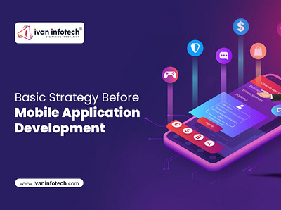 Basic Strategy Before Mobile Application Development application development services