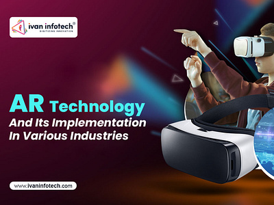 AR Technology And Its Implementation In Various Industries