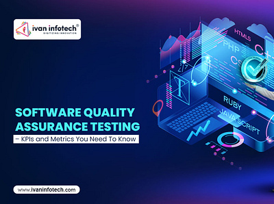 Software Quality Assurance Testing – KPIs and Metrics software development software development company