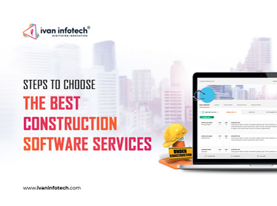 Steps To Choose The Best Construction Software Services construction software construction software services