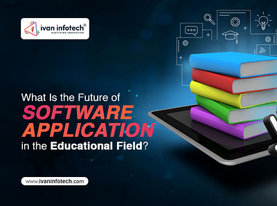 What Is the Future of Software Application in the E-learning ? e learning software solution education software development