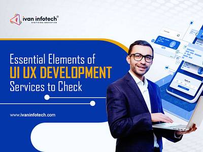 Essential Elements of UI UX Development Services to Check