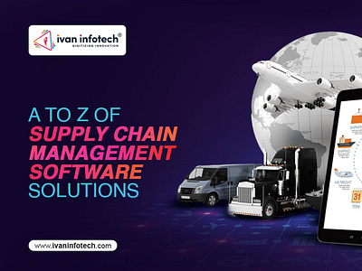 A to Z Of Supply Chain Management Software Solutions