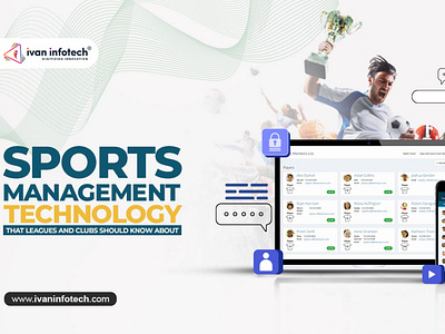 SPORTS MANAGEMENT TECHNOLOGY THAT LEAGUES AND CLUBS SHOULD KNOW