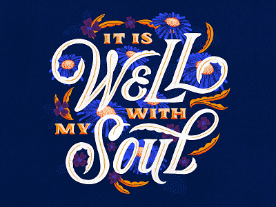It Is Well With My Soul bible bible lettering bible verse handlettered handlettering hymn hymns it is well lettering lettering art scripture soul type type art typogaphy well