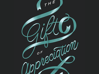 The Gift of Appreciation appreciation blue corporate gifts design gift lettering lettering art monoline ribbon shiny type type art