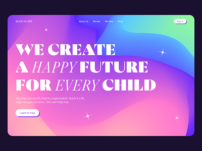 Website concept for a children's charity organization blue charity clean design gradient hero kids landing page modern pink product design typography ui ux ux ui web website