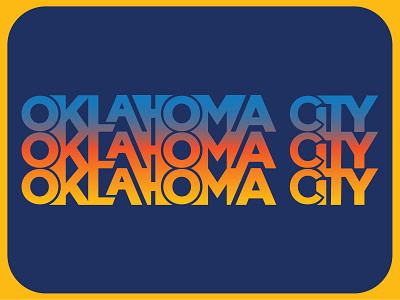 OKLAHOMA CITY oklahoma city oklahoma city thunder typography
