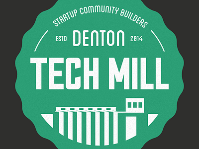 Denton Tech Mill badge builders startup