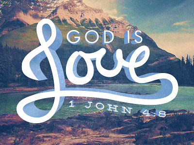 God is Love bible bible verse christianity custom futura handlettered typo typography