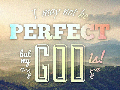 God is Perfect christianity god jesus typo