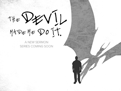 The Devil Made Me Do It - Series Branding christianity church sermon series