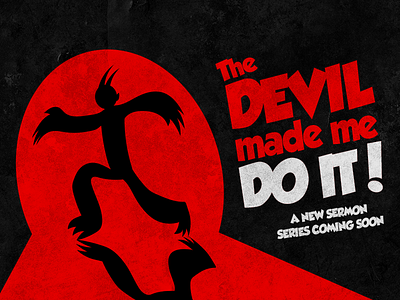 The Devil Made Me Do It - Series Branding 2 christianity church sermon series