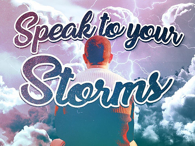 Speak to Your Storms bible christianity church hurricane jesus sermon sermon series storms