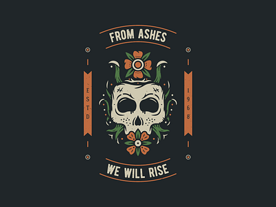 From Ashes We Will Rise - Illustration branding dark flowers graphic design graphic tee illustration illustration art leaves pattor graphics redbubble retro shirtdesign skull supplyanddesign t shirt typography vector vintage wanderlust