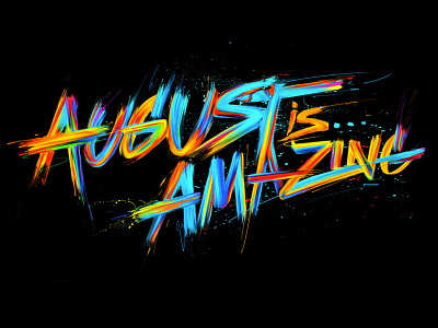 August is Amazing adobe brush digital lettering photoshop type treatment typography wacom