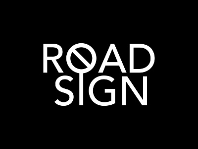 Road Sign Wordmark Logo Design branding creative graphic design logo design logo mark logotype minimal road sign traffic sign type typography wordmark