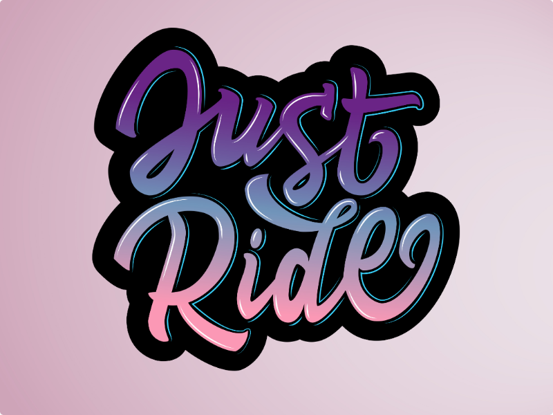 Lettering Just Ride By Aliaksei Rudenka On Dribbble