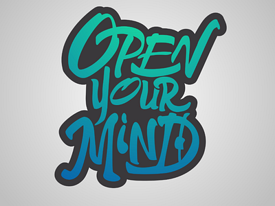 Lettering "Open Your Mind"