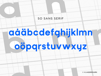 So Sans Serif - WIP font sans sans serif totte