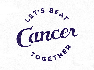 Let's Beat Cancer hand done type handlettering lettering typography