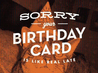 Dad's Birthday birthday card cat design drawn hand hat orange press sorry type typography