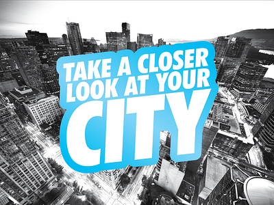 Look At Your City - Sticker Mule Sticker bold citizen city cyan futura kelowna sticker sticker mule typography urban vancouver white