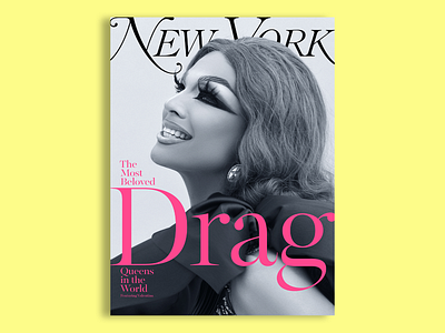 New York Magazine - Valentina - 6 of 6 clean color concept cover cover design drag drag queen editorial lettering lockup magazine photography portrait type typography yellow zine