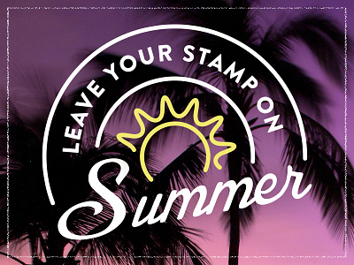 Leave Your Stamp on Summer Logo design lettering logo logotype mark palm trees script stamp summer sun type typography