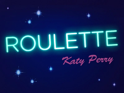 Roulette... album art katy katy perry lettering music neon night roulette type typography witness