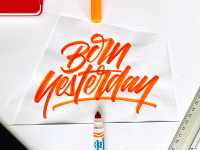 Born Yesterday art calligraphy graphic design handlettering lettering music typography
