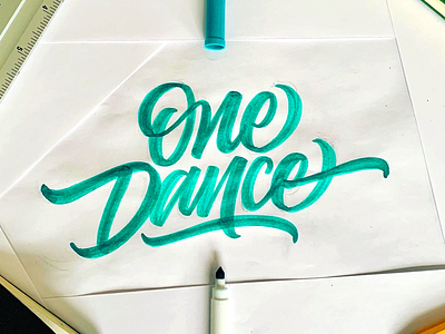 One Dance art calligraphy design graphic design handlettering illustration lettering music typography