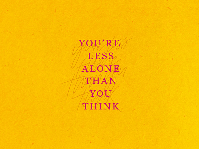 You're less alone than you think