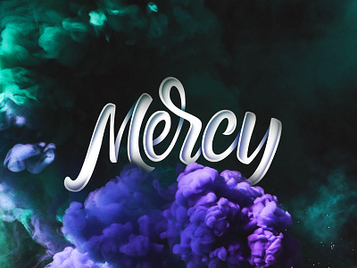 Mercy design graphic design handlettering lettering photography type typography