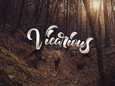 Vicarious art calligraphy design explore graphic design handlettering illustration lettering nature type typography