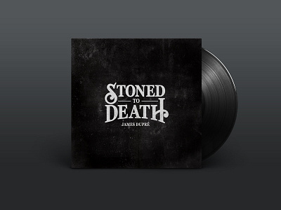 Stoned To Death: James Dupré Album Design