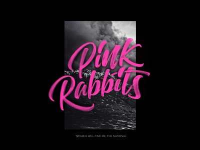 Pink Rabbits art calligraphy graphic design handlettering illustration lettering music type typography