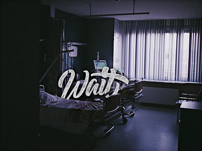 Wait art calligraphy graphic design handlettering illustration lettering music type typography