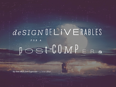 Design Deliverables for a Post-Comp Era