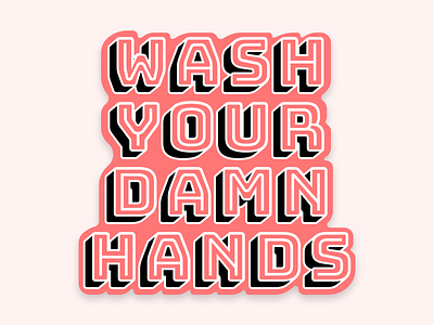 PSA - Wash Your Damn Hands, people! coronavirus sticker