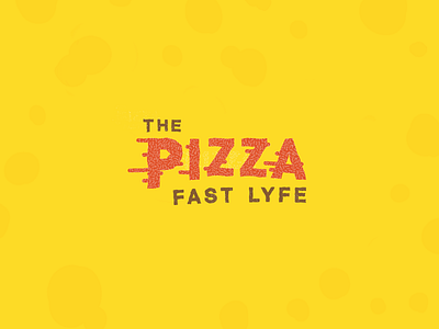 The Pizza Fast Lyfe