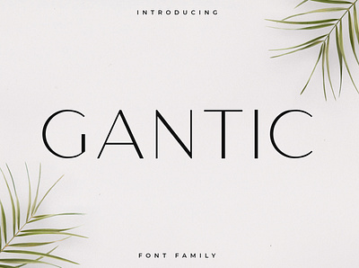 Gantic Font Family - Sans Serif branding font font design illustration sans serif sans serif sans serif font typeface typeface design typography