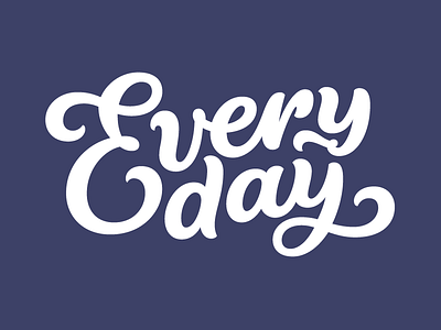 Every day lettering letters type typography