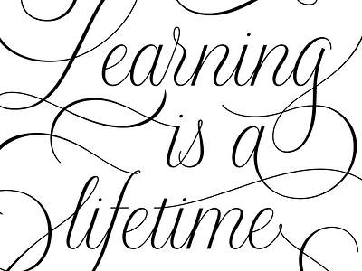Learning is a lifetime process lettering letters script type typography