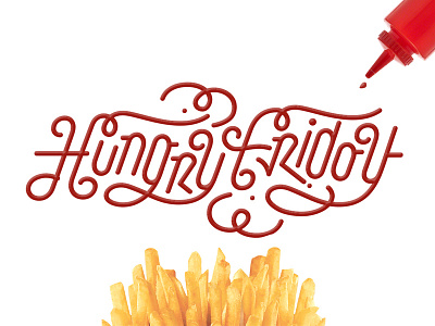 Hungry Fridays friday lettering typography