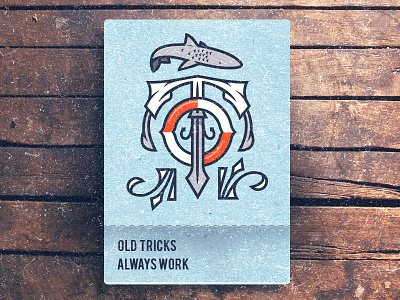 O.T.A.W. - Old Tricks Always Work