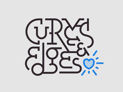 Love Your Curves & All Your Edges illustration lettering type typography