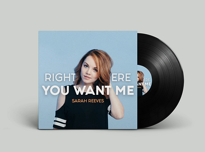 Right Where You Want Me - Album Cover Redesign I album cover music photoshop sarah reeves