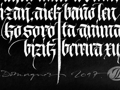 Work for an exhibition blackletters calligraphy flatpen fraktur script writing