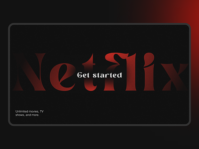 Netflix – Start Screen Concept graphic design netflix typography ui ux ui webdesign